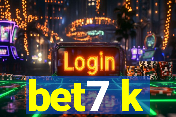 bet7 k